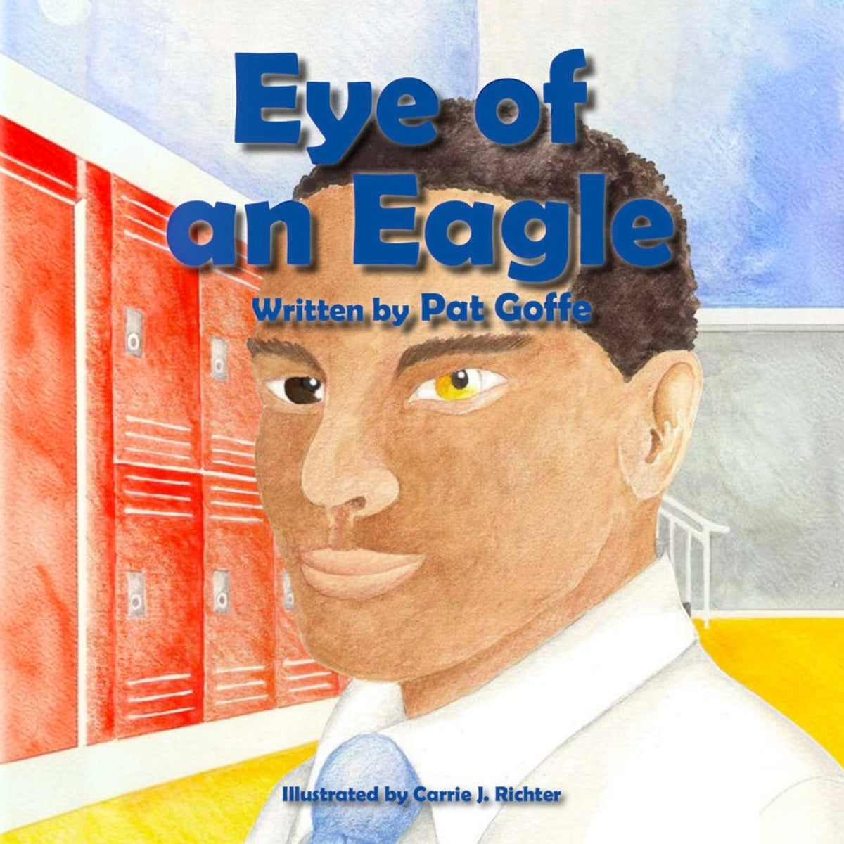 Pat Goffe Collections Eye of an Eagle book cover featuring a boy with one human eye and one golden eagle eye.