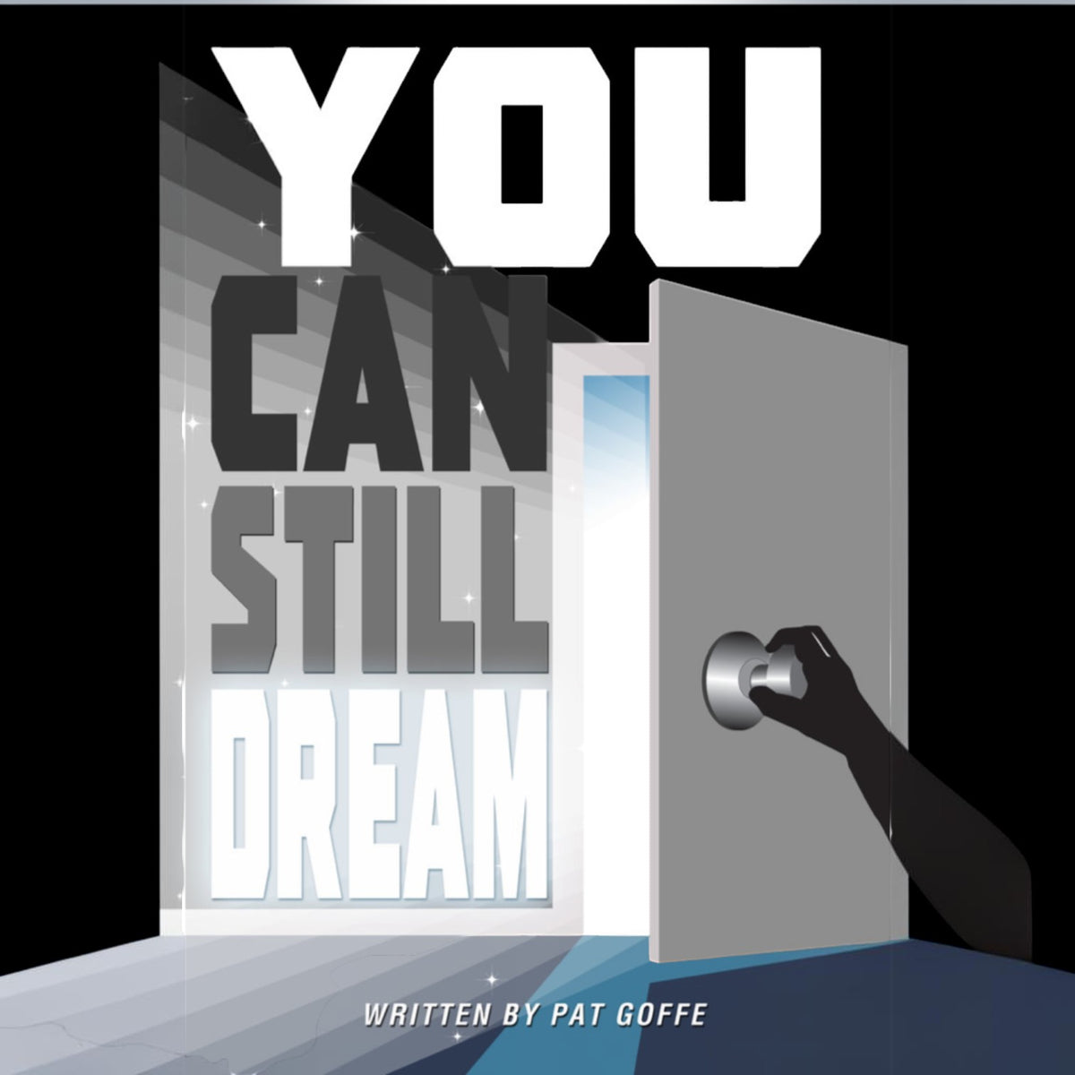 Pat Goffe Collections book cover titled You Can Still Dream featuring an open door and bold typography